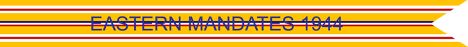 Eastern Mandates 1944 U.S. Army Asiatic-Pacific Theater campaign Streamer Eastern Mandates 1944 U.S. Army Asiatic-Pacific Theater campaign Streamer